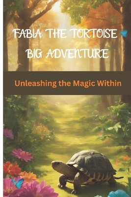 Book cover for Fabia the Tortoise Big Adventure