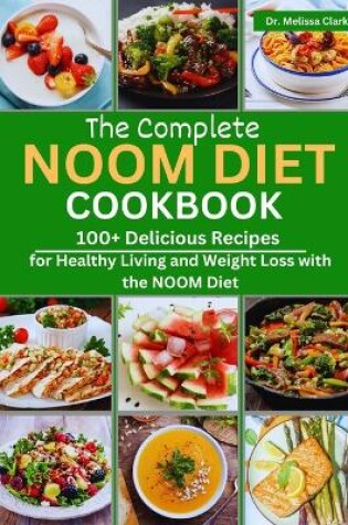 Cover of The Complete Noom Diet Cookbook