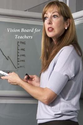 Book cover for Vision Board for Teachers