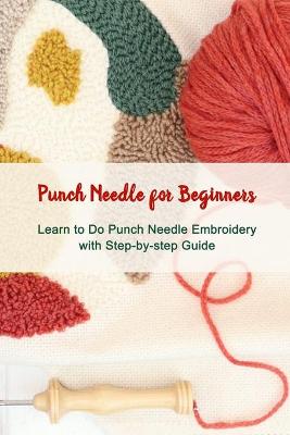 Book cover for Punch Needle for Beginners