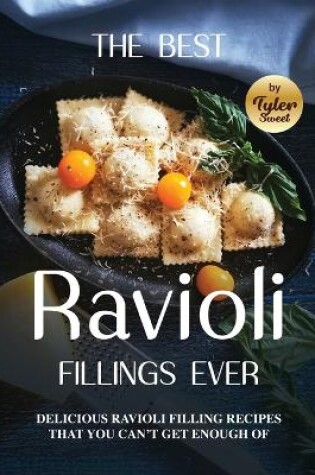 Cover of The Best Ravioli Fillings Ever