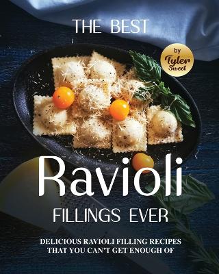 Book cover for The Best Ravioli Fillings Ever