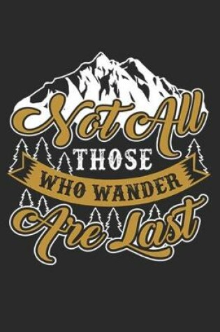 Cover of Not All Those Who Wander Are Lost