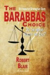 Book cover for The Barabbas Choice