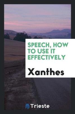 Book cover for Speech, How to Use It Effectively