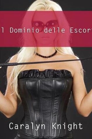 Cover of Il Dominio Delle Escort