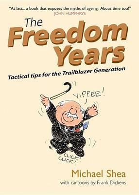 Book cover for The Freedom Years: Tactical Tips for the Trailblazer Generation