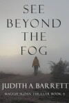 Book cover for See Beyond the Fog