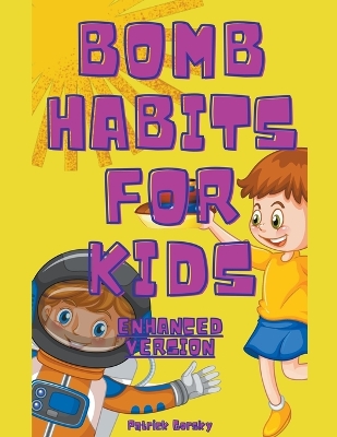 Book cover for Bomb Habits For Kids - Enhanced Version