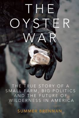 The Oyster War by Summer Brennan