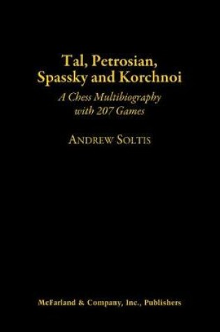 Cover of Tal, Petrosian, Spassky and Korchnoi