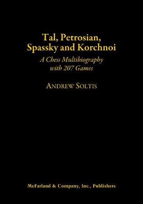Book cover for Tal, Petrosian, Spassky and Korchnoi