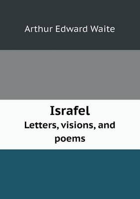 Book cover for Israfel Letters, Visions, and Poems