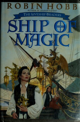 Cover of Ship of Magic: Liveship Traders