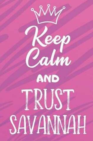 Cover of Keep Calm and Trust Savannah