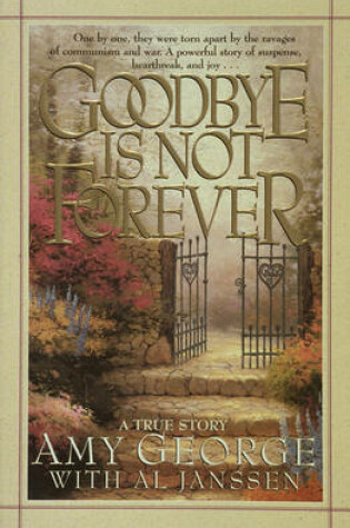 Cover of Goodbye is Not Forever