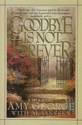 Book cover for Goodbye is Not Forever