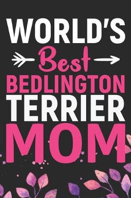 Book cover for World's Best Bedlington Terrier Mom