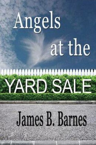 Cover of Angels at the Yard Sale