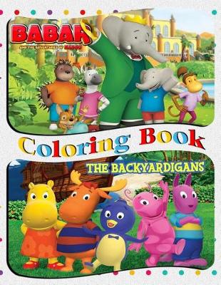 Book cover for Babar and the Adventures of Badou & The Backyardigans Coloring Book