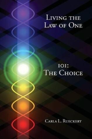 Cover of Living the Law of One 101