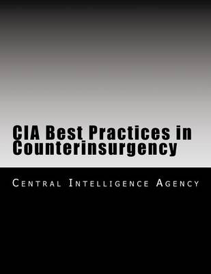 Book cover for CIA Best Practices in Counterinsurgency