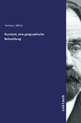 Cover of Russland, eine geographische Betrachtung