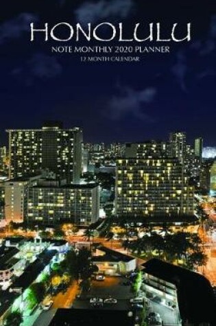 Cover of Honolulu Note Monthly 2020 Planner 12 Month Calendar