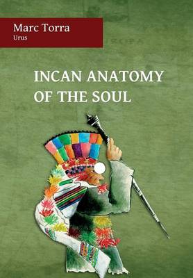 Book cover for Incan Anatomy of the Soul