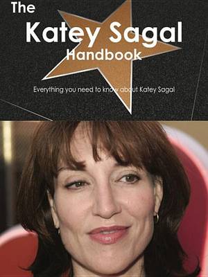 Book cover for The Katey Sagal Handbook - Everything You Need to Know about Katey Sagal