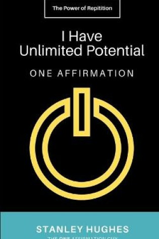 Cover of I Have Unlimited Potential