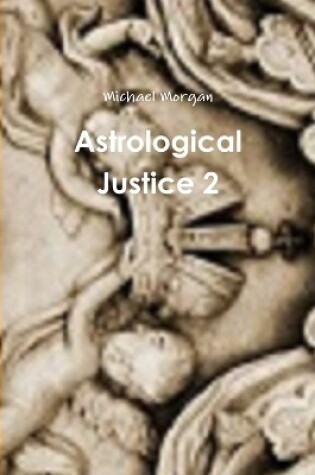 Cover of Astrological Justice 2