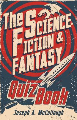 Book cover for The Science Fiction & Fantasy Quiz Book