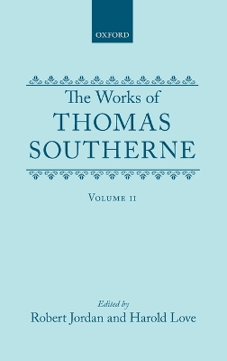 Book cover for The Works of Thomas Southerne: Volume II