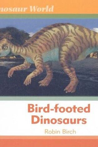 Cover of Bird-footed Dinosaurs