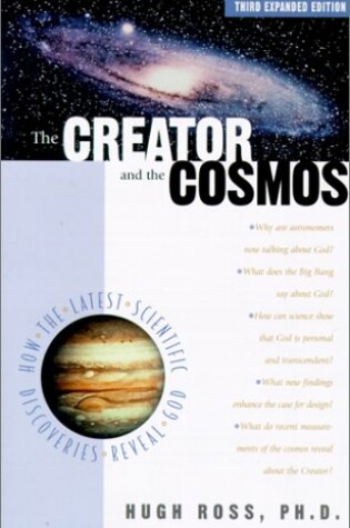 Cover of Creator and the Cosmos: How the Greatest Scientific Discoveries of the Century Reveal God