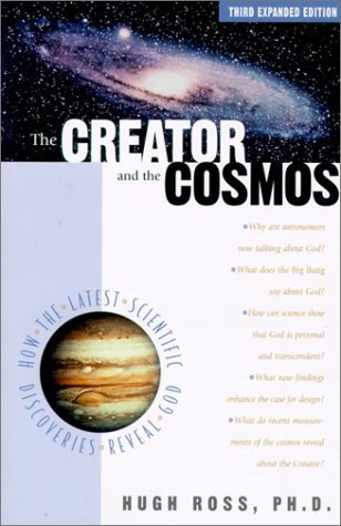 Book cover for Creator and the Cosmos: How the Greatest Scientific Discoveries of the Century Reveal God