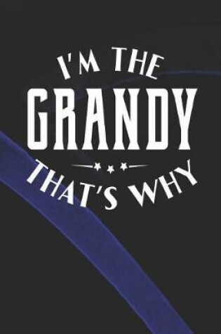 Cover of I'm The Grandy That's Why