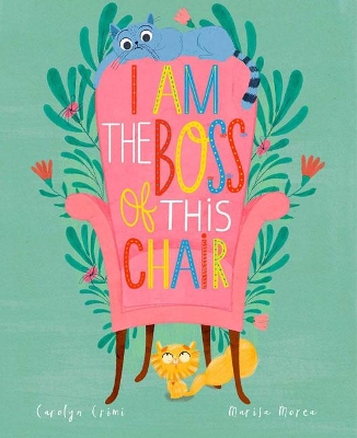 Book cover for I Am the Boss of this Chair