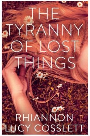 Cover of The Tyranny of Lost Things