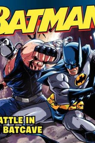 Cover of Batman Classic: Battle in the Batcave