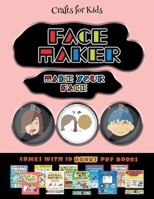 Cover of Crafts for Kids (Face Maker - Cut and Paste)