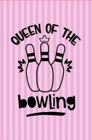 Cover of Queen Of The Bowling