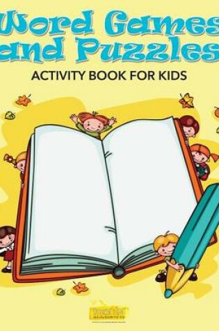 Cover of Word Games and Puzzles Activity Book for Kids