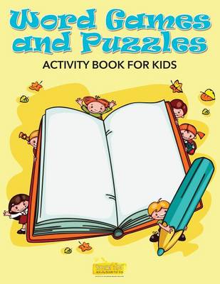 Book cover for Word Games and Puzzles Activity Book for Kids