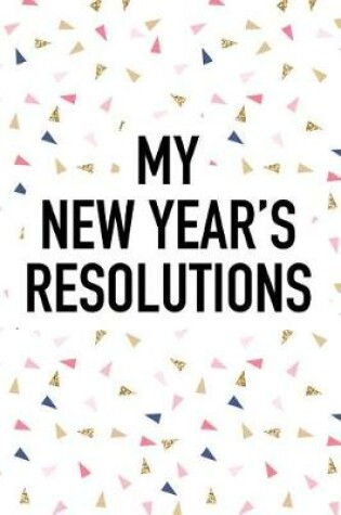 Cover of My New Year's Resolutions