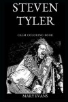 Book cover for Steven Tyler Calm Coloring Book