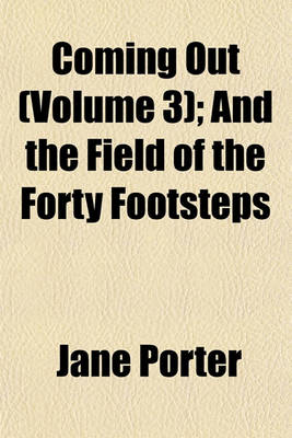 Book cover for Coming Out (Volume 3); And the Field of the Forty Footsteps