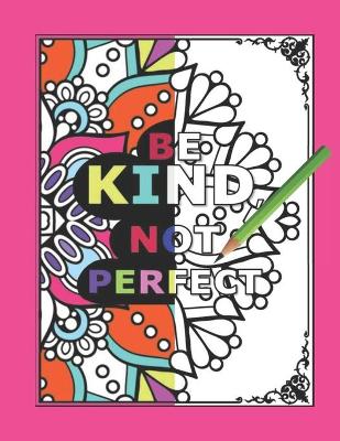 Book cover for Be kind, not perfect