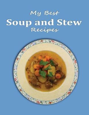 Book cover for My Best Soup and Stew Recipes